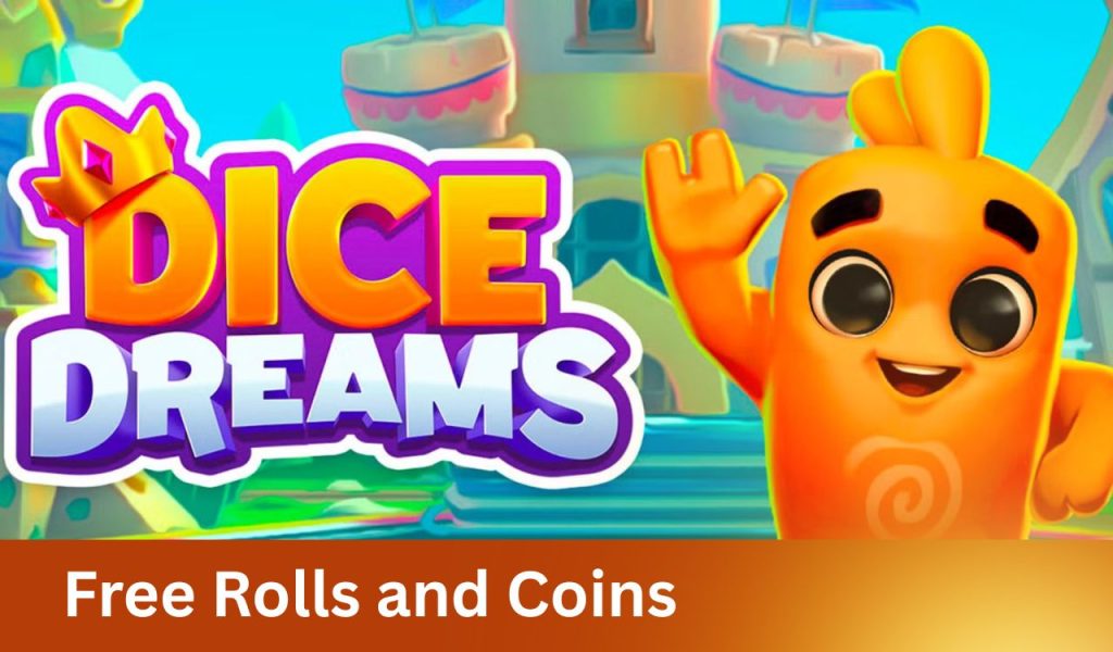 🎲 Dice Dreams Free Rolls and Coins – 100% Working Methods to Get Unlimited Fun
